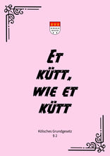 Lade das Bild in den Galerie-Viewer, 3 Poster „Kölsches Grundgesetz" (DIN A3)