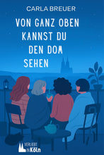 Lade das Bild in den Galerie-Viewer, Köln-Roman: Von ganz oben kannst du den Dom sehen
