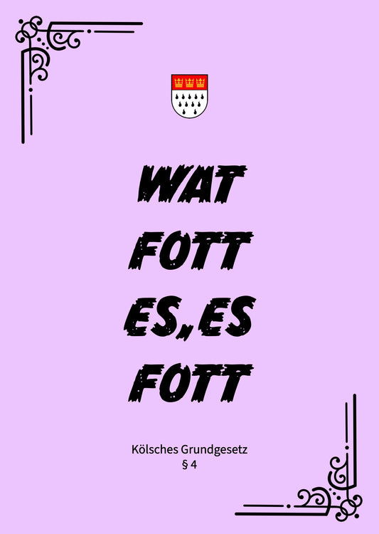 Poster „Wat fott es, es fott" (DIN A3)