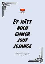 Lade das Bild in den Galerie-Viewer, Poster „Kölsches Grundgesetz&quot; 3-Set  (DIN A3)
