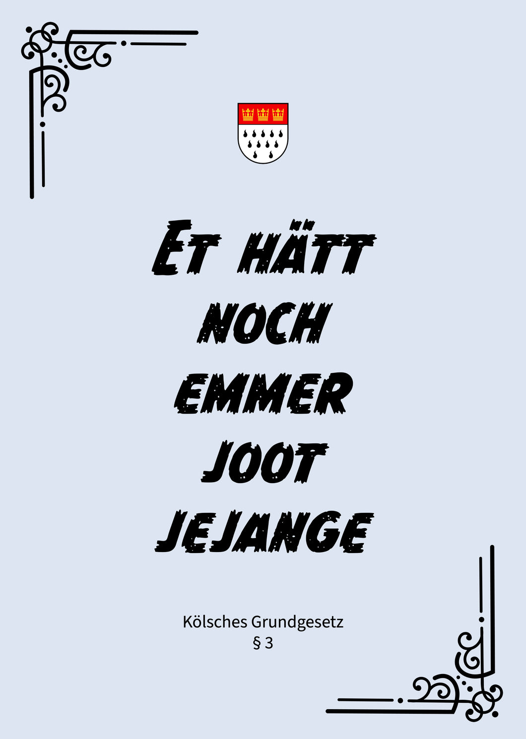 Poster „Et hätt noch emmer joot jejange