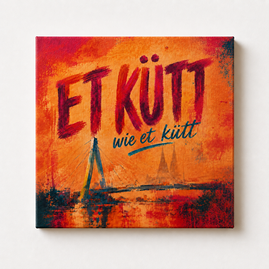 Et kütt wie et kütt – Leinwandbild mit Dom und Severinsbrücke