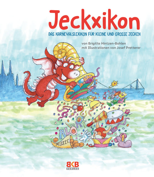 Jeckxikon - Das Kinderlexikon für den Kölner Karneval
