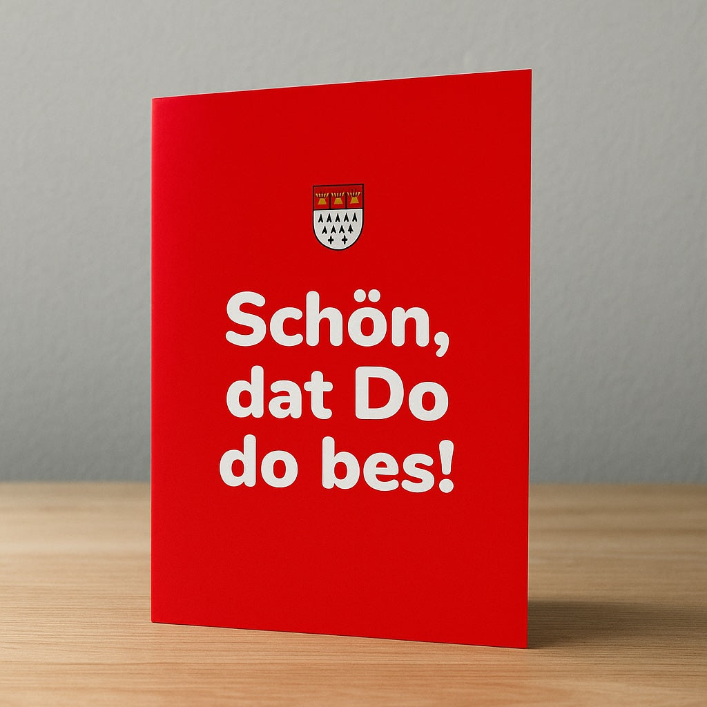 Köln-Klappkarte „Schön, dat Do do bes“ (3er-Set)