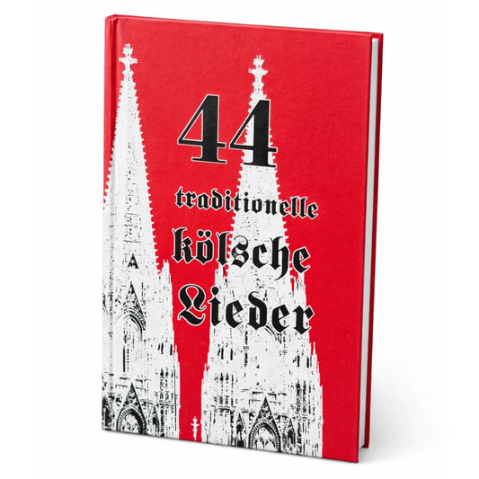 44 traditionelle kölsche Lieder